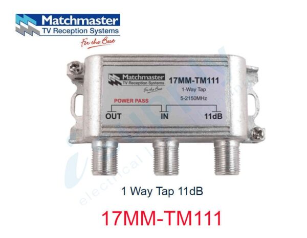 MATCHMASTER 1 Way Tap 11dB 17MM-TM111