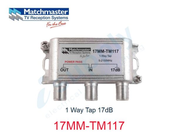 MATCHMASTER 1 Way Tap 17dB 17MM-TM117
