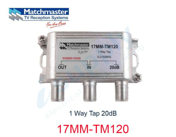 MATCHMASTER 1 Way Tap 20dB 17MM-TM120